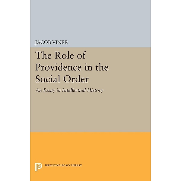 The Role of Providence in the Social Order / Princeton Legacy Library Bd.1842, Jacob Viner