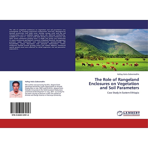 The Role of Rangeland Enclosures on Vegetation and Soil Parameters, Haftay Hailu Gebremedhn