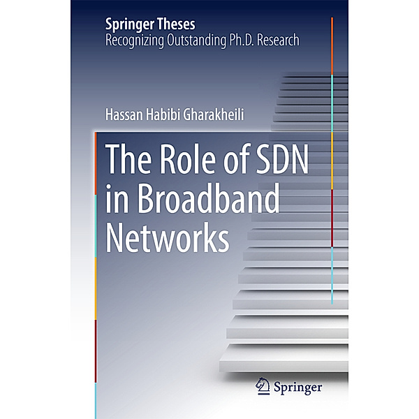The Role of SDN in Broadband Networks, Hassan Habibi Gharakheili