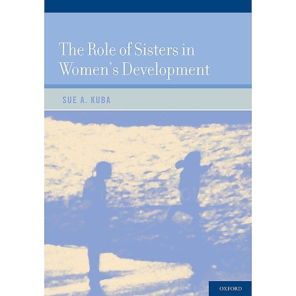 The Role of Sisters in Women's Development, Sue A. Kuba