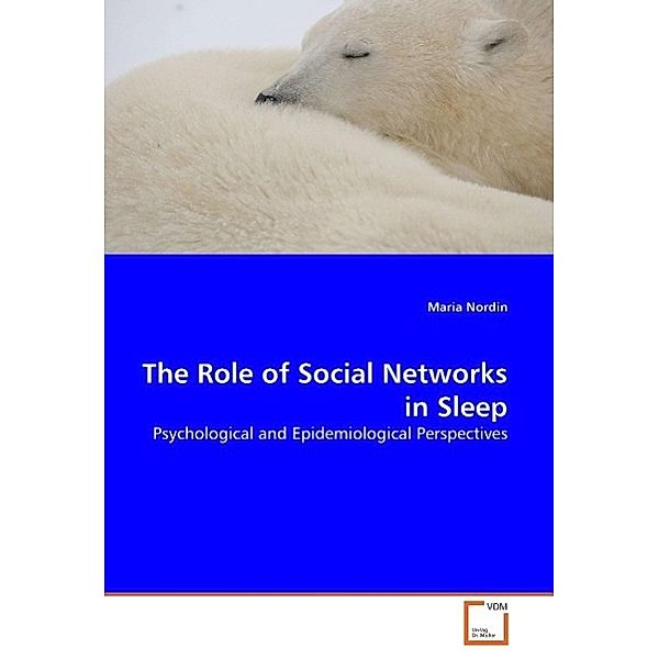 The Role of Social Networks in Sleep, Maria Nordin