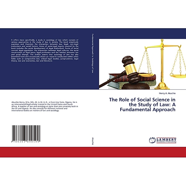 The Role of Social Science in the Study of Law: A Fundamental Approach, Henry A. Akuchie