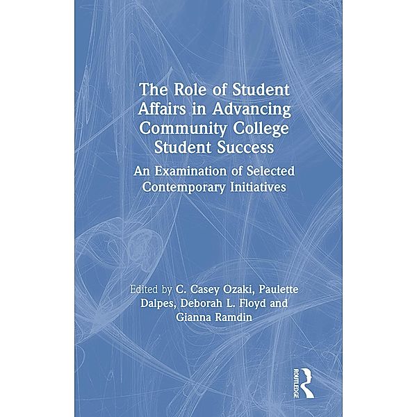 The Role of Student Affairs in Advancing Community College Student Success