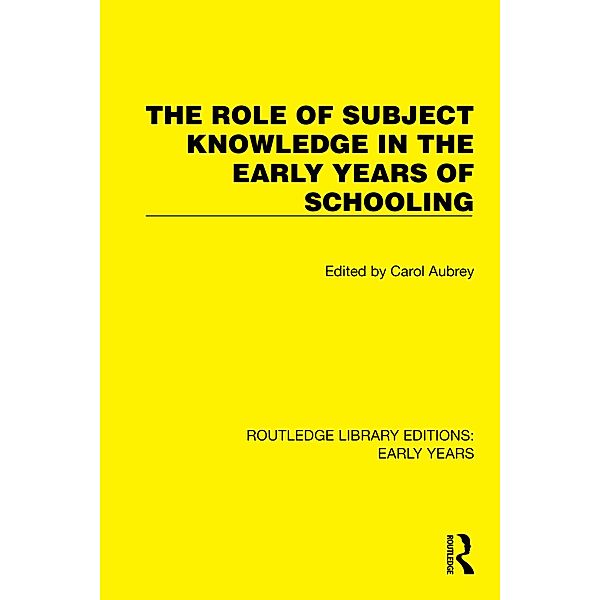 The Role of Subject Knowledge in the Early Years of Schooling