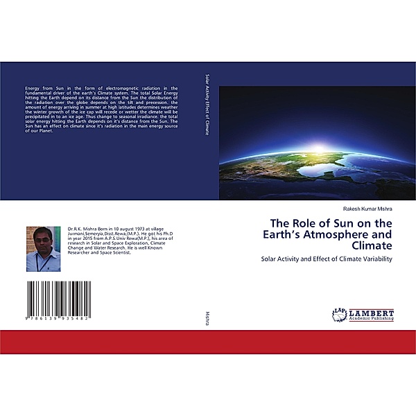The Role of Sun on the Earth's Atmosphere and Climate, Rakesh Kumar Mishra
