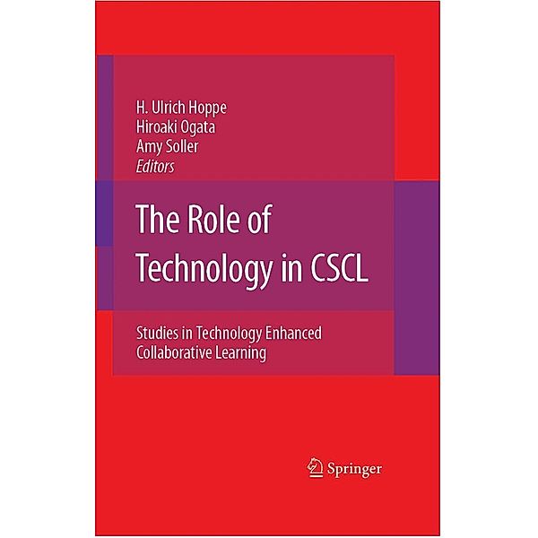 The Role of Technology in CSCL / Computer-Supported Collaborative Learning Series Bd.9