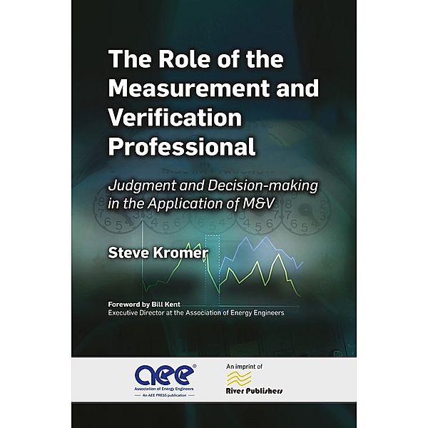 The Role of the Measurement and Verification Professional, Steve Kromer