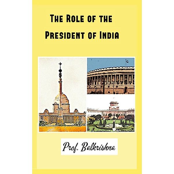 The Role of the President of India, Balakrishna