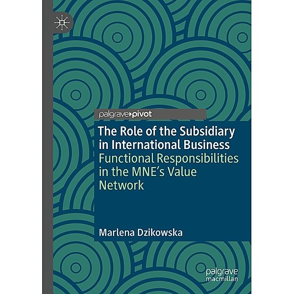 The Role of the Subsidiary in International Business / Psychology and Our Planet, Marlena Dzikowska