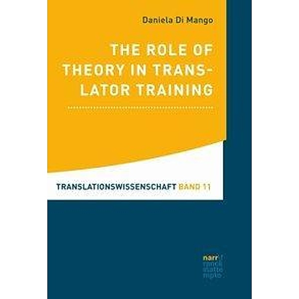 The Role of Theory in Translator Training, Daniela Di Mango
