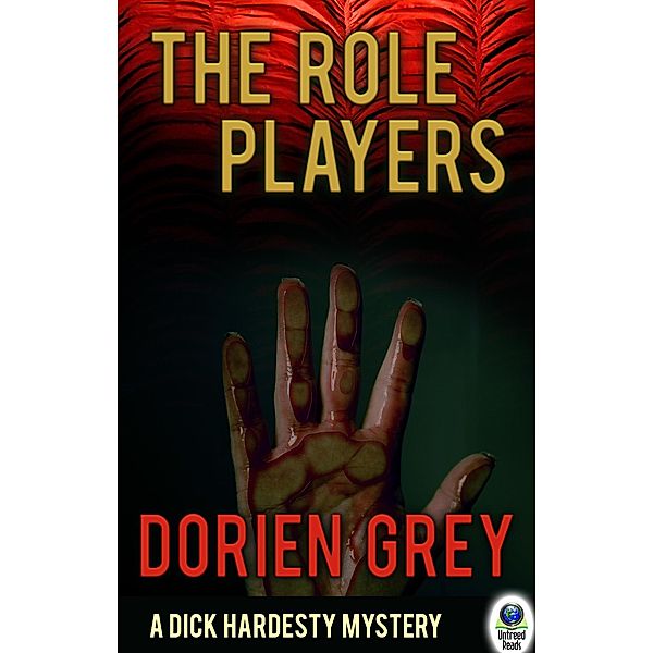 The Role Players (A Dick Hardesty Mystery, #8) / A Dick Hardesty Mystery, Dorien Grey