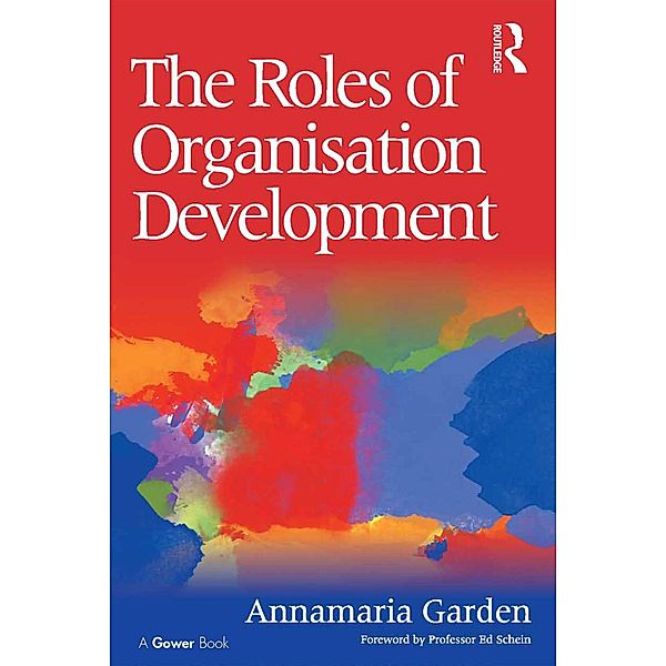 The Roles of Organisation Development, Annamaria Garden