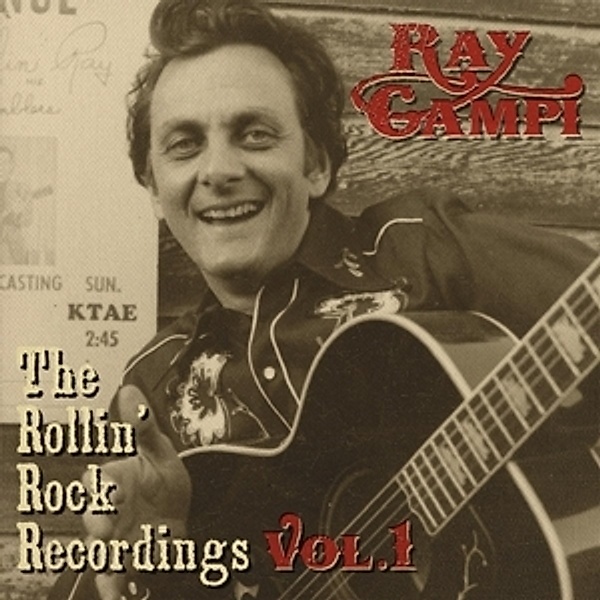 The Rollin' Rock Recordings Vol.1, Ray Campi