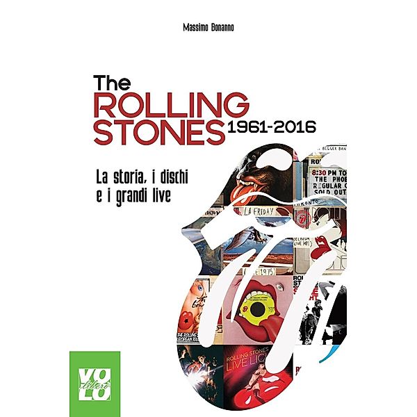 The Rolling Stones 1961 2016, Massimo Bonanno