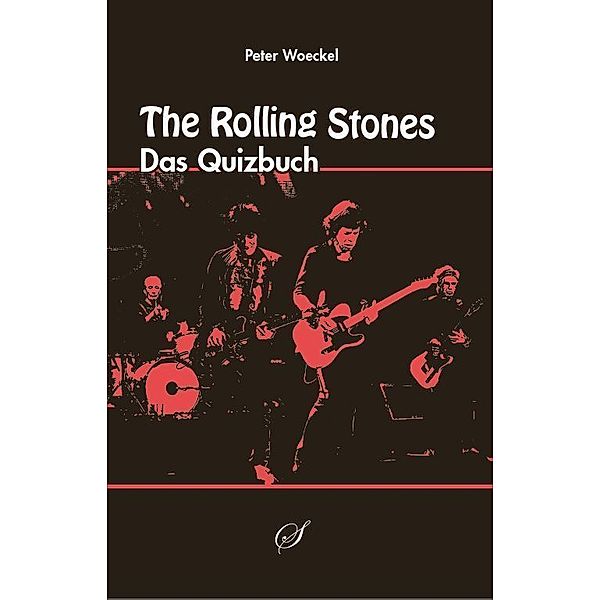 The Rolling Stones, Das Quizbuch, Peter Woeckel