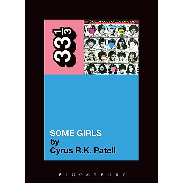 The Rolling Stones' Some Girls / 33 1/3, Cyrus R. K. Patell