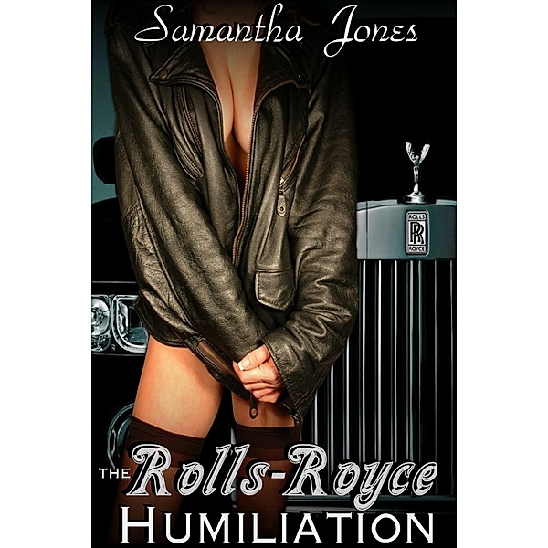 The Rolls-Royce Humiliation, Samantha Jones