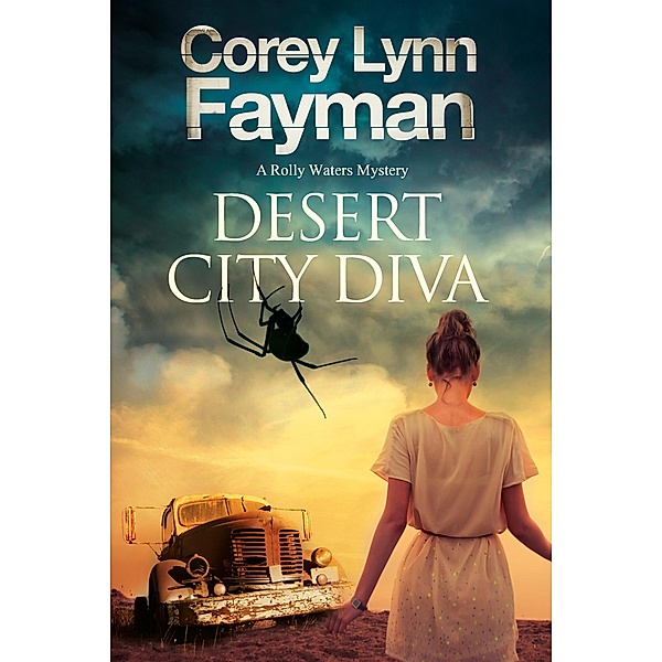 The Rolly Waters Mysteries: 3 Desert City Diva, Corey Lynn Fayman