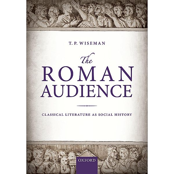 The Roman Audience, T. P. Wiseman