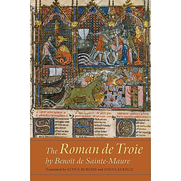 The Roman de Troie by Benoît de Sainte-Maure
