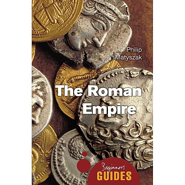 The Roman Empire, Philip Matyszak