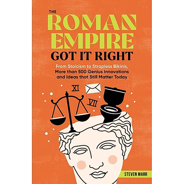 The Roman Empire Got It Right, Steven Marr
