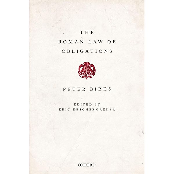 The Roman Law of Obligations, Peter Birks