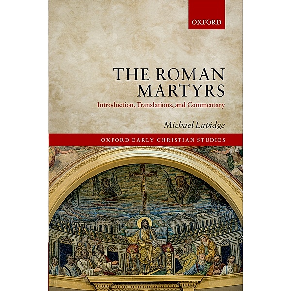 The Roman Martyrs / Oxford Early Christian Studies, Michael Lapidge