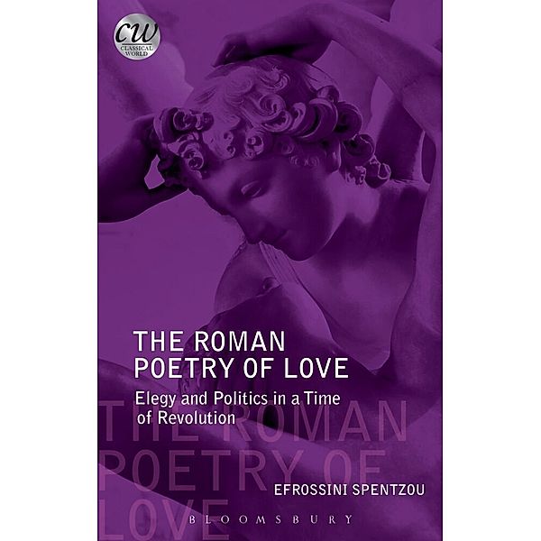 The Roman Poetry of Love, Efrossini Spentzou