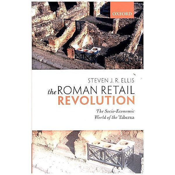 The Roman Retail Revolution, Steven J. R. Ellis