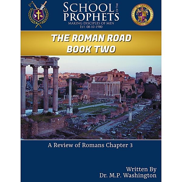 The Roman Road Book Two A Review of Romans Chapter 3, M. P. Washington