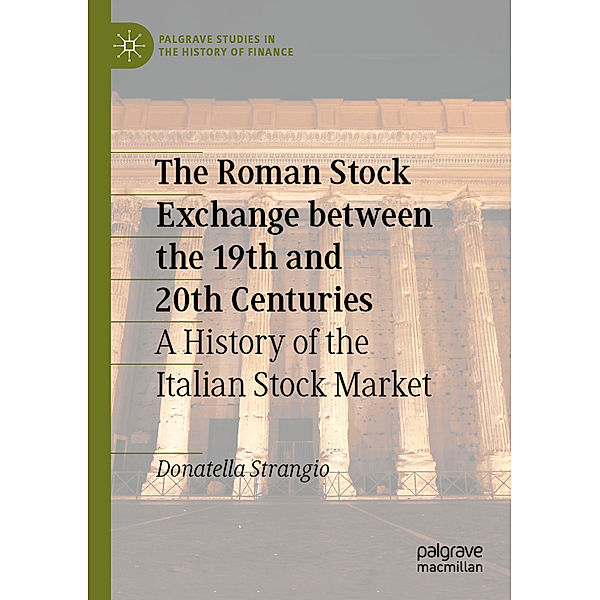 The Roman Stock Exchange between the 19th and 20th Centuries, Donatella Strangio