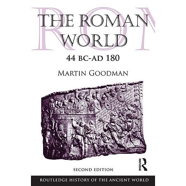 The Roman World 44 BC-AD 180, Martin Goodman