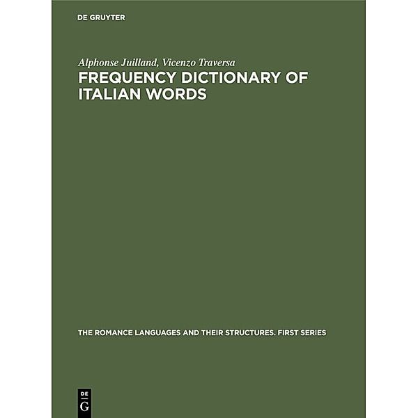 The Romance Languages and their Structures. First Series / F.S. I1 / Frequency dictionary of Italian words, Alphonse Juilland, Vicenzo Traversa