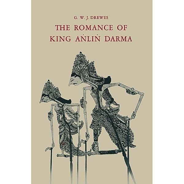 The Romance of King A¿li¿ Darma in Javanese Literature / Bibliotheca Indonesica, Gerardus Willebrordus Joannes Drewes