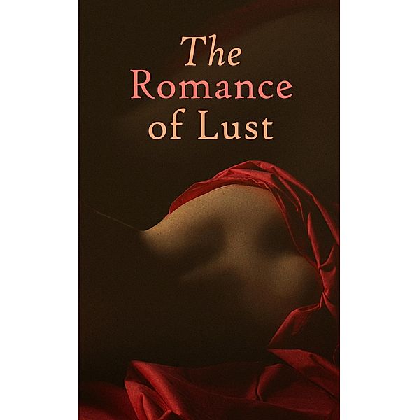 The Romance of Lust, Anonymous