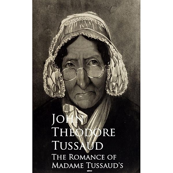 The Romance of Madame Tussaud's, John Theodore Tussaud