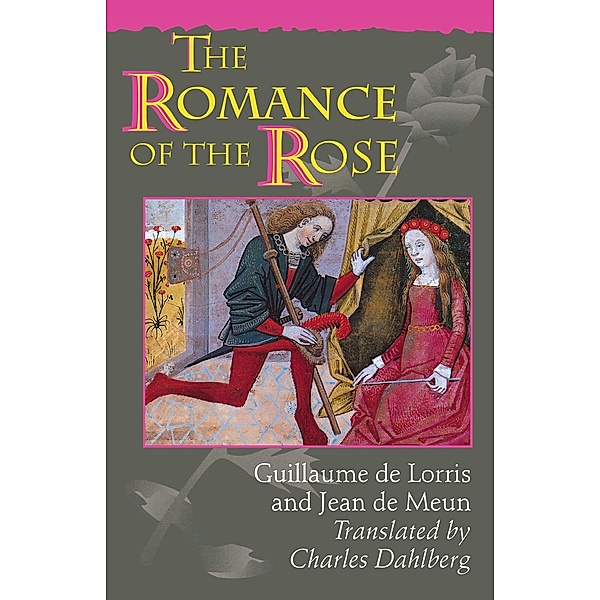 The Romance of the Rose, Guillaume de Lorris, Jean de Meun