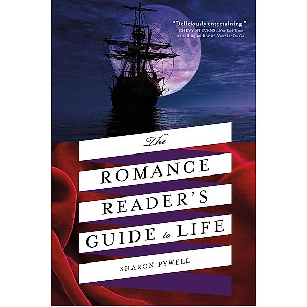 The Romance Reader's Guide to Life, Sharon Pywell