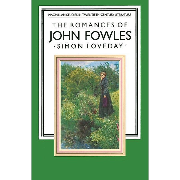 The Romances of John Fowles, Simon Loveday
