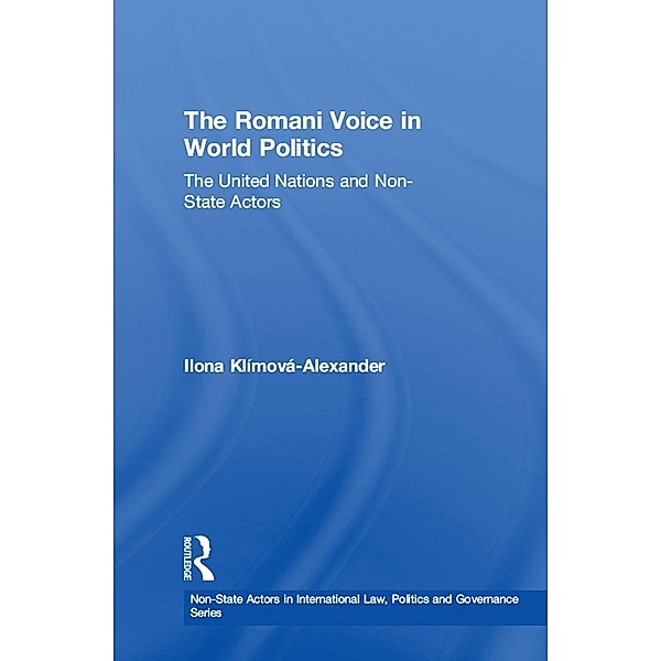 The Romani Voice in World Politics, Ilona Klímová-Alexander