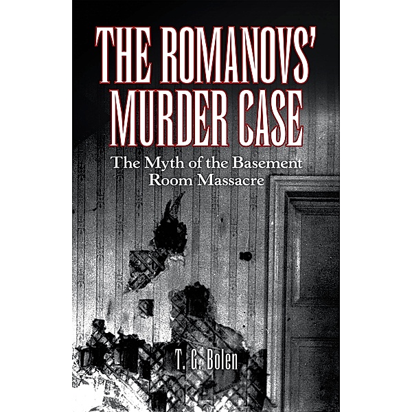 The Romanovs' Murder Case, T. G. Bolen