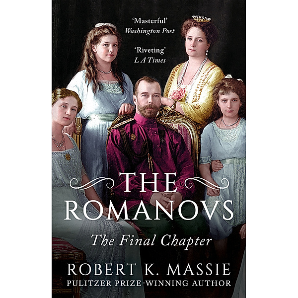 The Romanovs: The Final Chapter, Robert K. Massie