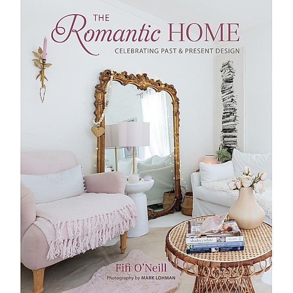 The Romantic Home, Fifi O'Neill