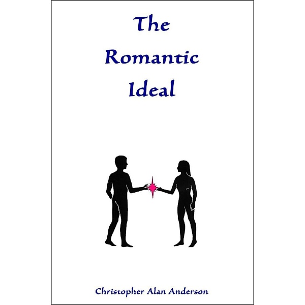 The Romantic Ideal, Christopher Alan Anderson