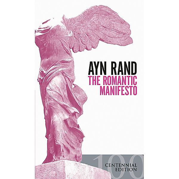 The Romantic Manifesto, Ayn Rand