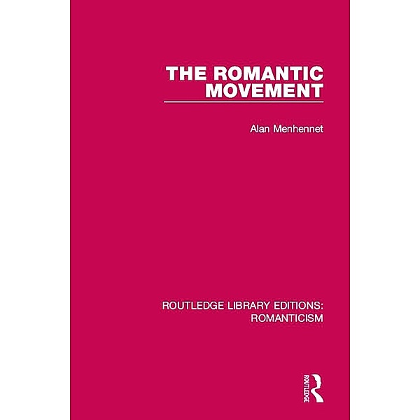 The Romantic Movement, Alan Menhennet