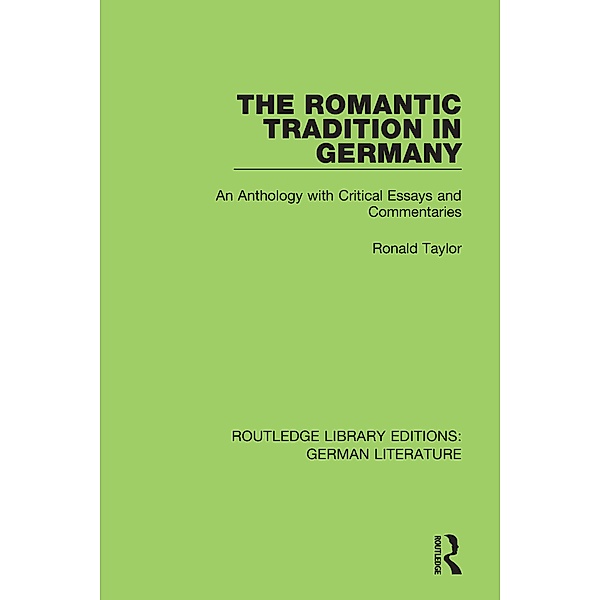The Romantic Tradition in Germany, Ronald Taylor