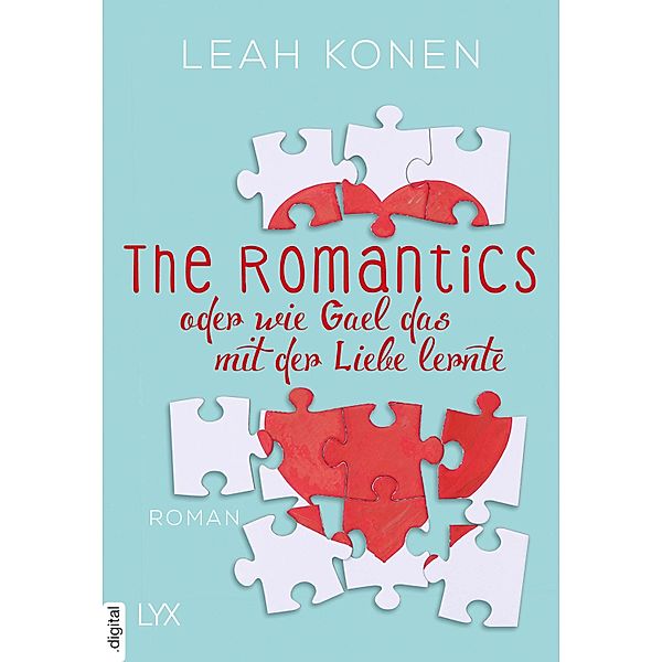 The Romantics, oder wie Gael das mit der Liebe lernte, Leah Konen