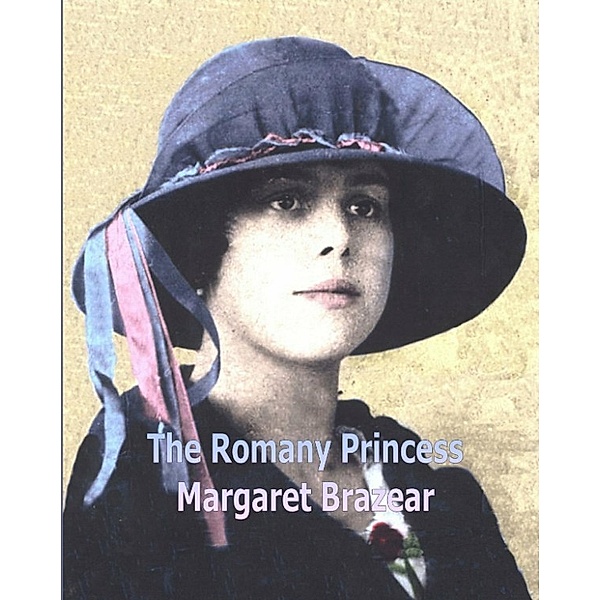 The Romany Princess, Margaret Brazear